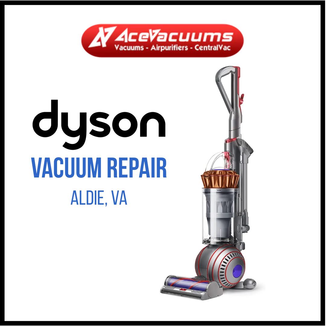Dyson vacuum repair store near Aldie, va Same day vacuum repair